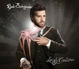 Bob Schneider - Lovely Creatures
