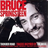 Various Artists - Bruce Springsteen Thunder Road Tracks Inspired By The Boss