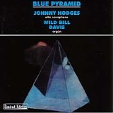 Johnny Hodges/Wild Bill Davis - Blue Pyramid