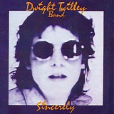 Dwight Twilley Band - Sincerely