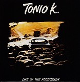 Tonio K. - Life In The Foodchain