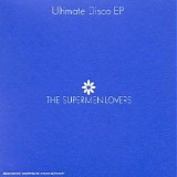 The Supermen Lovers - Ultimate Disco EP