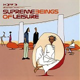 Supreme Beings of Leisure - Supreme Beings of Leisure