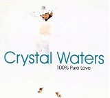 Crystal Waters - 100% Pure Love (Single)