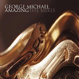 George Michael - Amazing: The Mixes