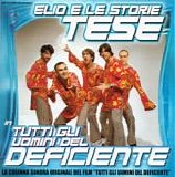 Elio e le Storie Tese - Tutti Gli Uomini Del Deficiente