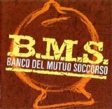 Banco Del Mutuo Soccorso - Da qui messere si domina la valle - B.M.S.