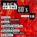 Various artists - Rock of the 80's, Vol. 10