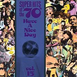 Various artists - Super Hits of the '70's: Have A Nice Day vol 15
