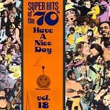 Various artists - Super Hits of the '70's: Have A Nice Day vol 18