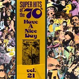 Various artists - Super Hits of the '70's: Have A Nice Day vol 21