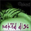 Various artists - WBCN: Naked Disc: A Collection Of Unreleased Performances