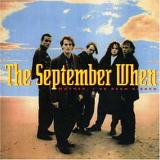 September When - Mother I've Been Kissed