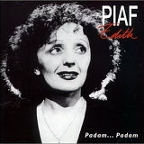 EDITH PIAF - EDITH PIAF - PADAM, PADAM