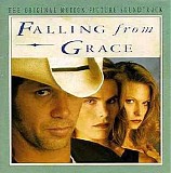 Various artists - Falling From Grace: The Original Motion Picture Soundtrack