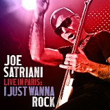 Joe Satriani - Live In Paris: I Just Wanna Rock