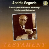 AndrÃ©s Segovia - AndrÃ©s Segovia: The Complete 1949 London Recordings