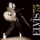 Elvis Presley - Elvis 75 (1 CD)