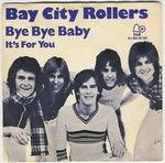 Bay City Rollers - Bye Bye Baby