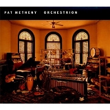 Pat Metheny - Orchestrion