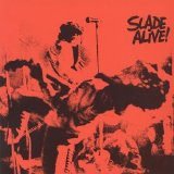 Slade - Alive!