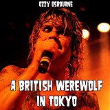 Ozzy Osbourne - A British Werewolf In Tokyo