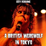 Ozzy Osbourne - A British Werewolf In Tokyo