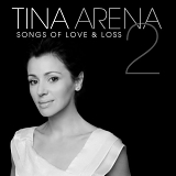 Tina Arena - Songs Of Love & Loss 2