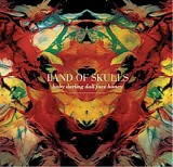 Band of Skulls - Baby Darling Doll Face Honey