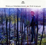 Niklas StrÃ¶mstedt - TvÃ¥ vÃ¤gar