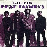 The Beat Farmers - Best Of The Beat Farmers