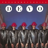 Devo - Freedom of Choice