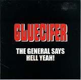 Gluecifer - The General says Hell Yeah!