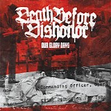 Death Before Dishonor - Our glory Days
