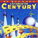 Al Stewart - Last Days Of The Century