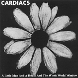 Cardiacs - A Little Man And A House And The Whole World Window