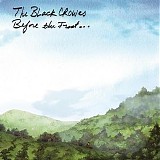 The Black Crowes - Before the Frost... Until the Freeze
