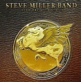 Steve Miller Band - Live From Chicago