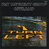 Pat Metheny, Lyle Mays, Steve Rodby, Dan Gottlieb, Nana Vasc - Offramp