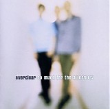 Everclear - So Much for the Afterglow