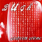 Bush - Sixteen Stone