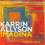 Karrin Allyson - Imagina: Songs of Brazil