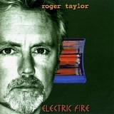 Roger Taylor - Electric Fire