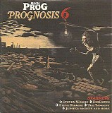 Various artists - Classic Rock Presents Prog: Prognosis 6