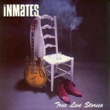 The Inmates - True Live Stories