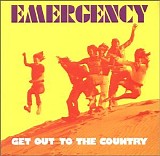 Emergency - Get Out To The Country