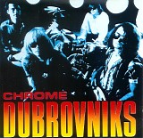 Dubrovniks - Crome