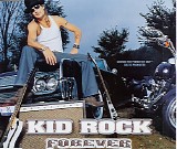 Kid Rock - Forever