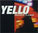 Yello - Squeeze Please