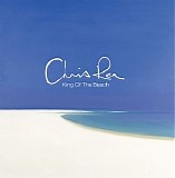 Chris Rea - King of The Beach